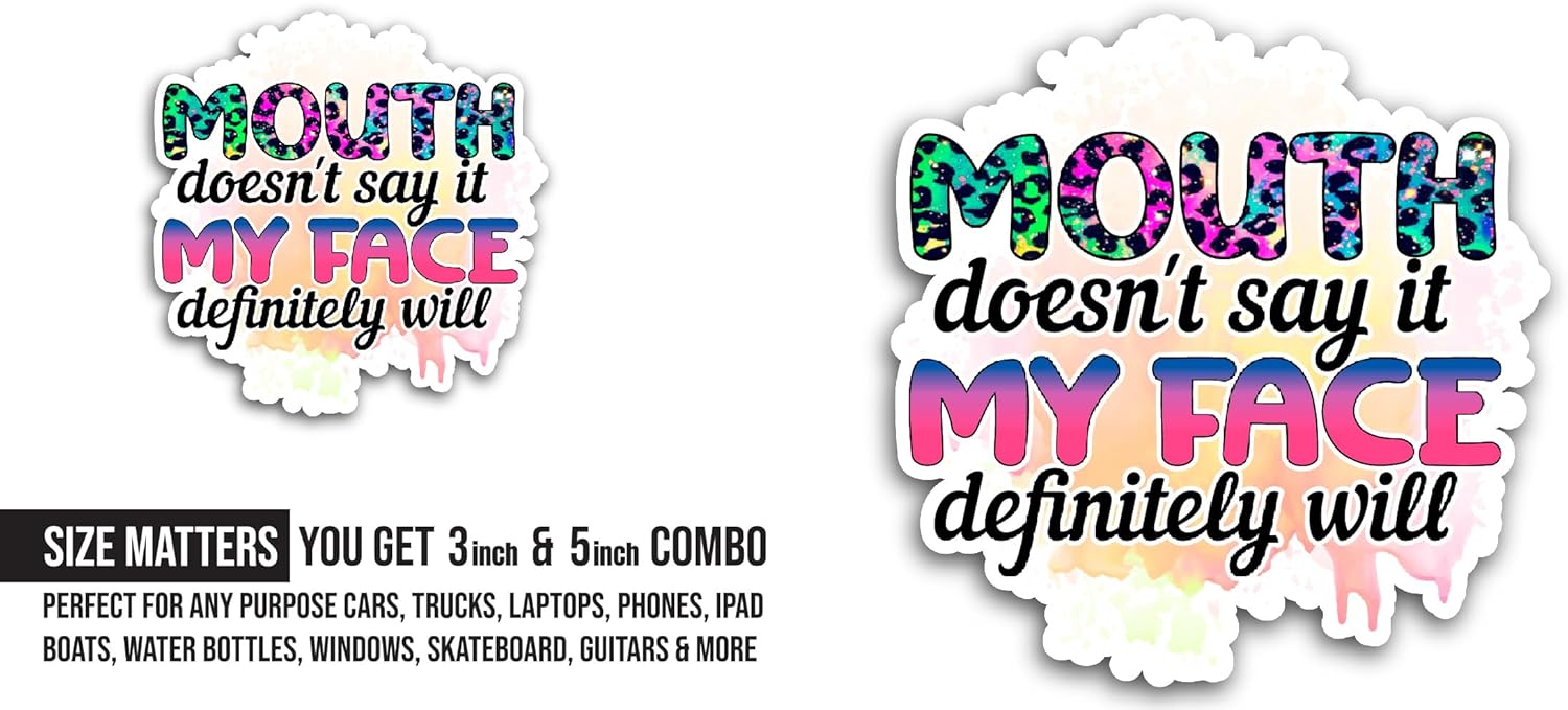 2 (Pieces) 3" and 5" Mouth Doesn't Say It Sticker, Waterproof Vinyl Decals for Many Purpose Like Cars, Trucks, Laptops, Phones, Windows and More
