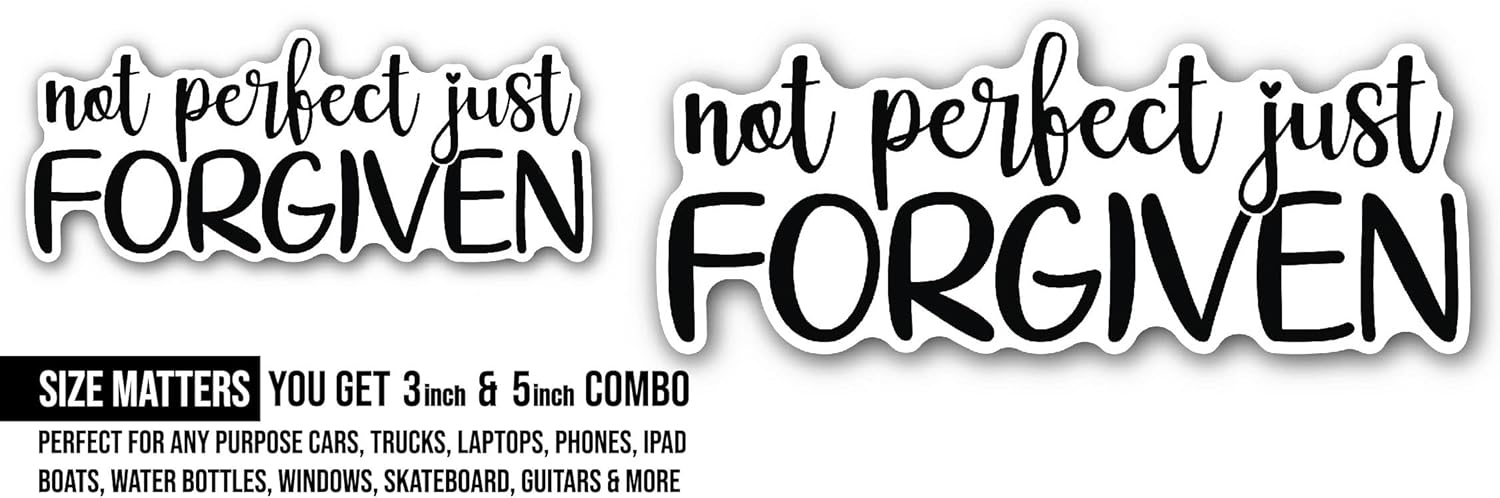 2 (Pieces) 3" and 5" Just Forgiven Sticker, Waterproof Vinyl Decals for Many Purpose Like Cars, Trucks, Laptops, Phones, Windows and More