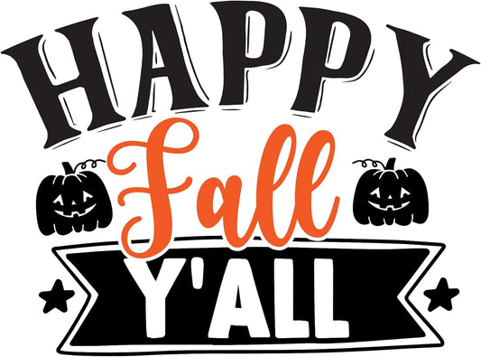 Inspirational Quote Happy Fall Y'all Motivational Sticker Vinyl Decal Motivation Stickers- 5" Vinyl Sticker Waterproof