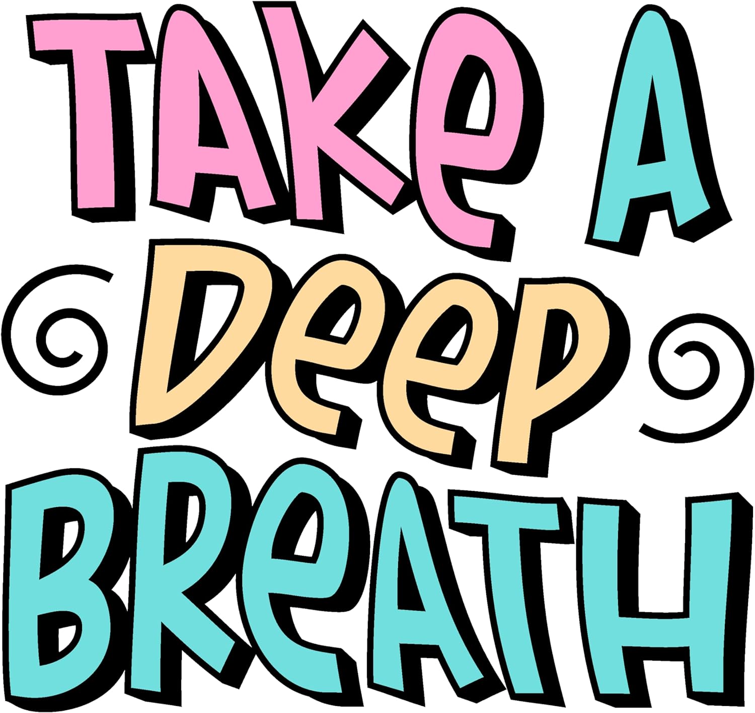 Inspirational Quote "Take A Deep Breath Sticker" Motivational Sticker Vinyl Decal Motivation Stickers- 5" Vinyl Sticker Waterproof