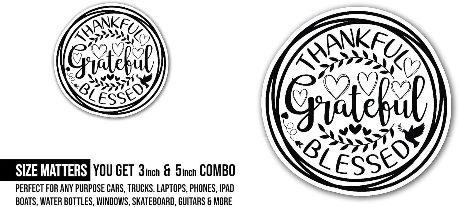 2 (Pieces) 3" and 5" Thankful Grateful Blessed Text Sticker, Waterproof Vinyl Decals for Many Purpose Like Cars, Trucks, Laptops, Phones, Windows and More