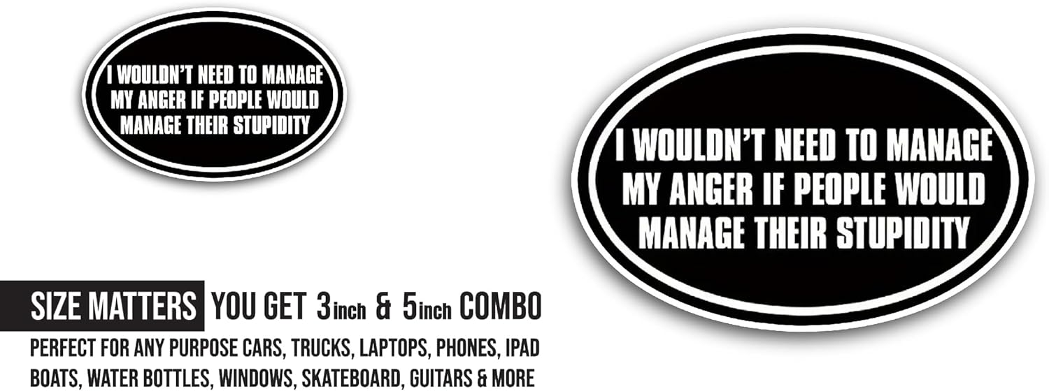 2 (Pieces) 3" and 5" I Wouldnt Need to Manage Sticker, Waterproof Vinyl Decals for Many Purpose Like Cars, Trucks, Laptops, Phones, Windows and More