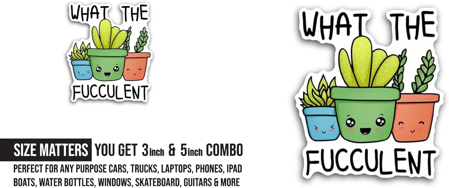 2 (Pieces) 3" and 5" What The Fucculent Text Sticker, Waterproof Vinyl Decals for Many Purpose Like Cars, Trucks, Laptops, Phones, Windows and More