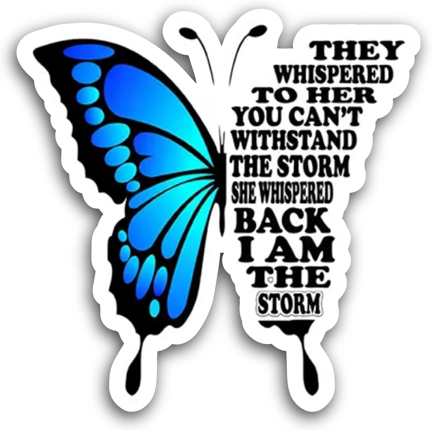 2 (Pieces) 3" and 5" They Whispered to Her Sticker, Waterproof Vinyl Decals for Many Purpose Like Cars, Trucks, Laptops, Phones, Windows and More