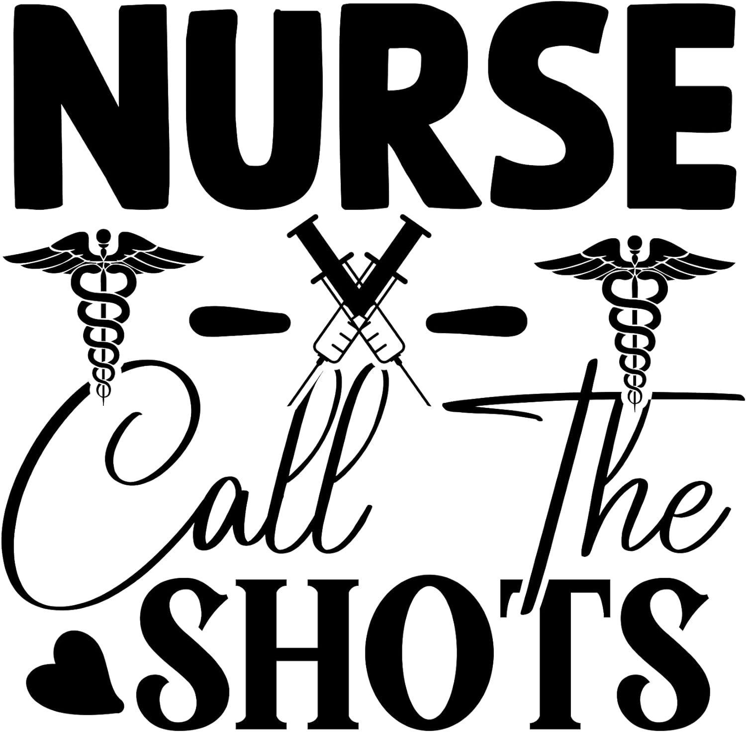 Inspirational Quote "Nurse Call The Shots" Motivational Sticker Vinyl Decal Motivation Stickers- 5" Vinyl Sticker Waterproof