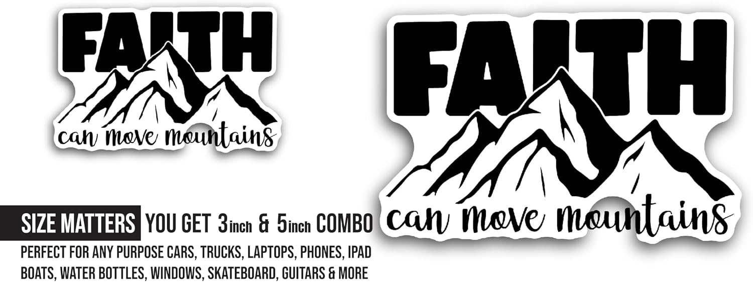 2 (Pieces) 3" and 5" Faith Can Move Mountains Text Sticker, Waterproof Vinyl Decals for Many Purpose Like Cars, Trucks, Laptops, Phones, Windows and More