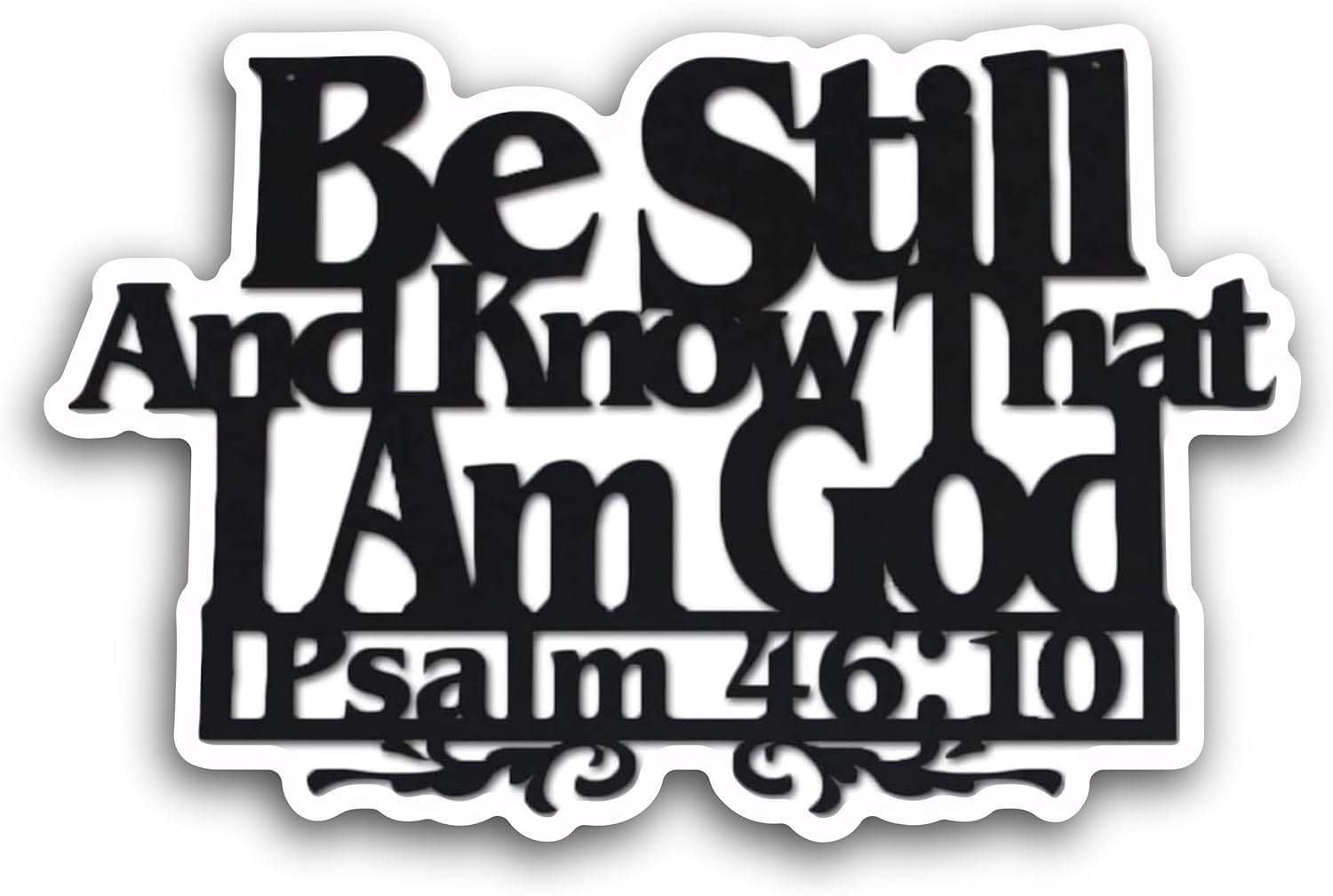 2 (Pieces) 3" and 5" Be Still and Know That IAM god Psalm 46:10 Decal Sticker, Waterproof Vinyl Decals for Many Purpose Like Cars, Trucks, Laptops, Phones, Windows and More