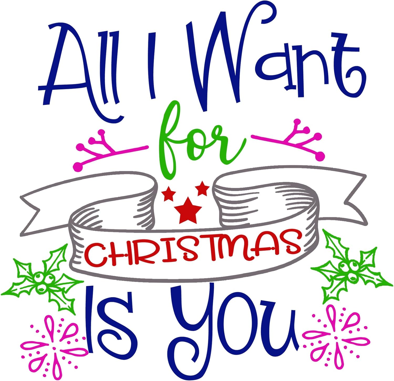 Inspirational Quote All I Want for Great Gift Sticker Christmas is You Motivational Sticker Vinyl Decal Motivation Stickers- 5" Vinyl Sticker Waterproof