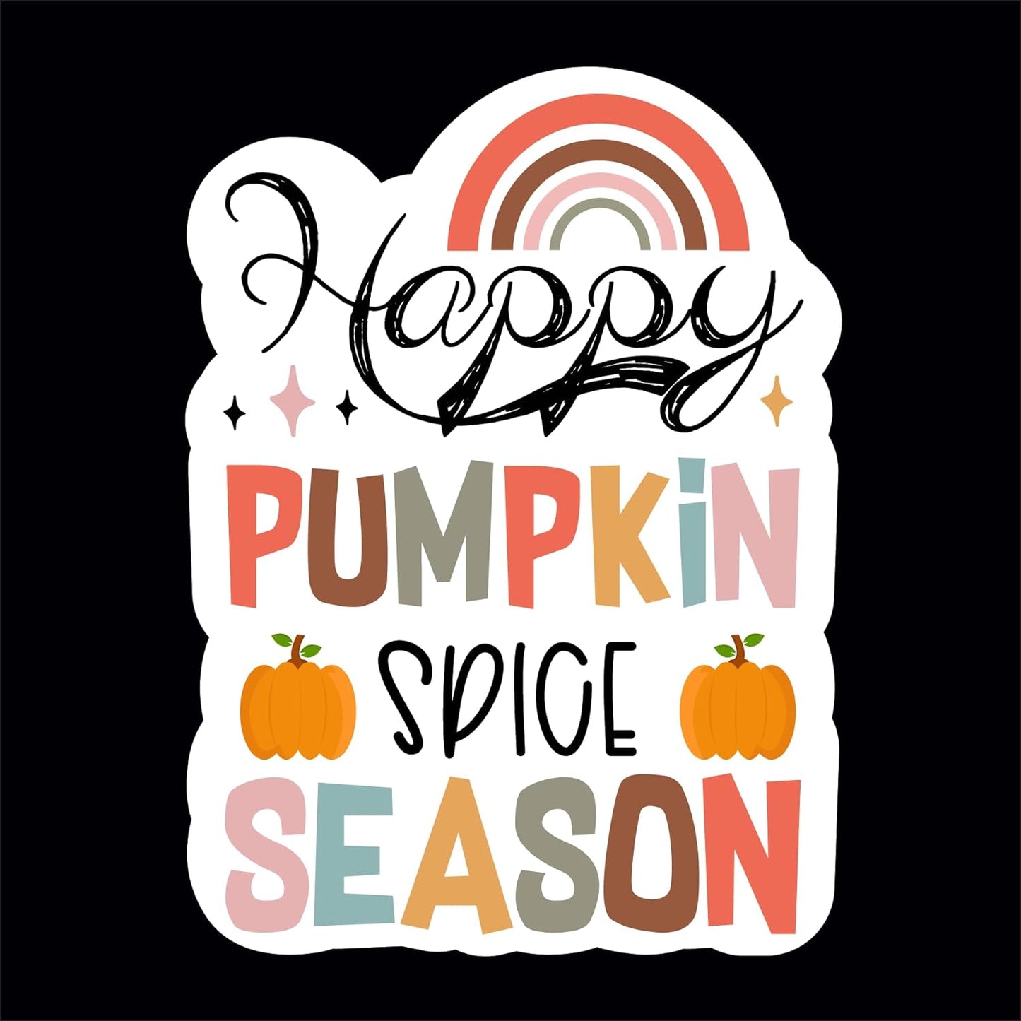 Inspirational Quote Happy Pumpkin Spice Season Motivational Sticker Vinyl Decal Motivation Stickers- 5" Vinyl Sticker Waterproof