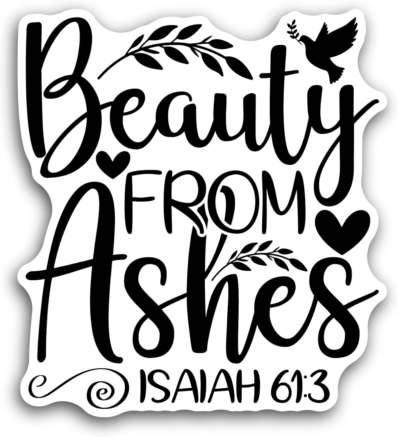 2 (Pieces) 3" and 5" Beauty from Ashes Lettering Sticker, Waterproof Vinyl Decals for Many Purpose Like Cars, Trucks, Laptops, Phones, Windows and More