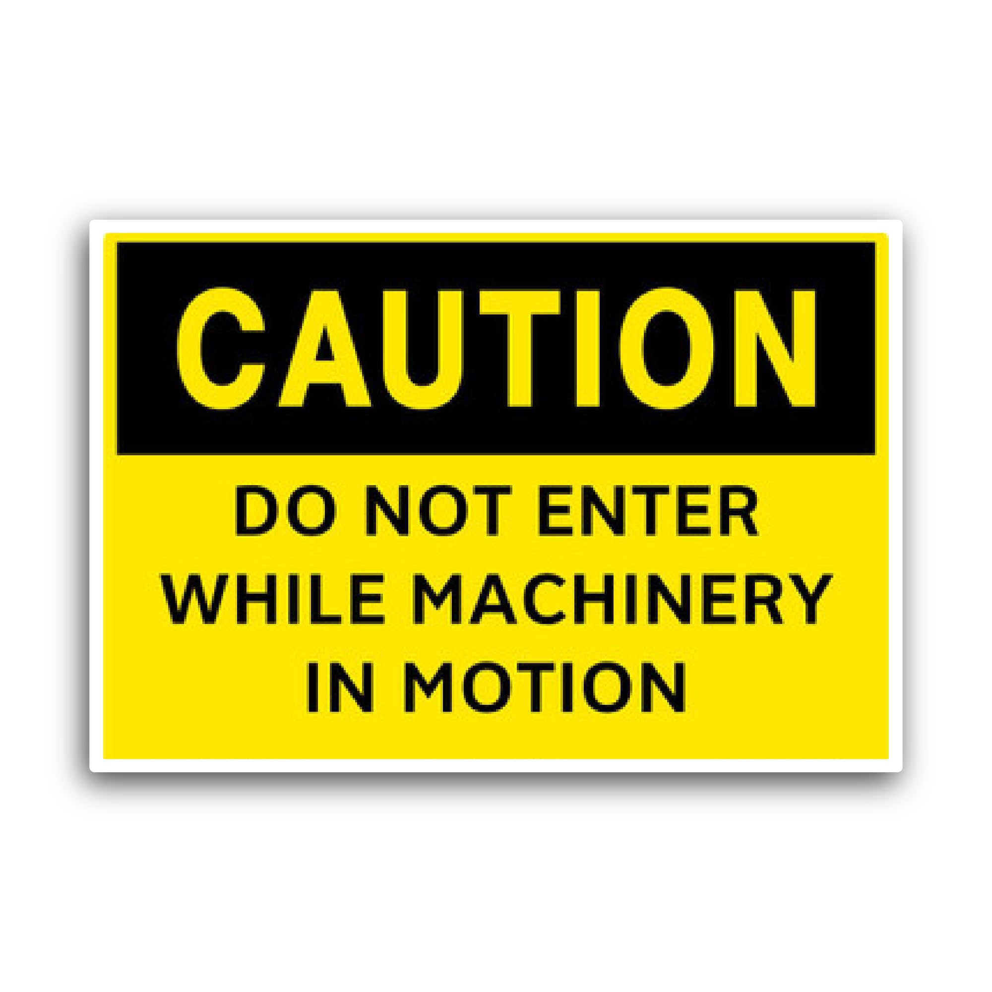2 (Pieces) 3" and 5" Caution Do Not Enter While Machinery in Motion Sticker, Waterproof Vinyl Decals
