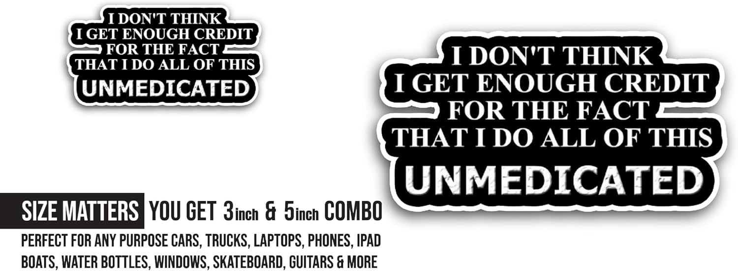 2 (Pieces) 3" and 5" I Don't Think I Get Enough Credit Sticker, Waterproof Vinyl Decals for Many Purpose Like Cars, Trucks, Laptops, Phones, Windows and More