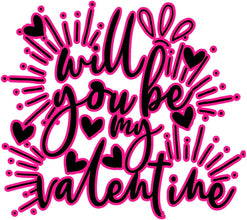 Inspirational Quote Will You Be My Valentine Motivational Sticker Vinyl Decal Motivation Stickers- 5