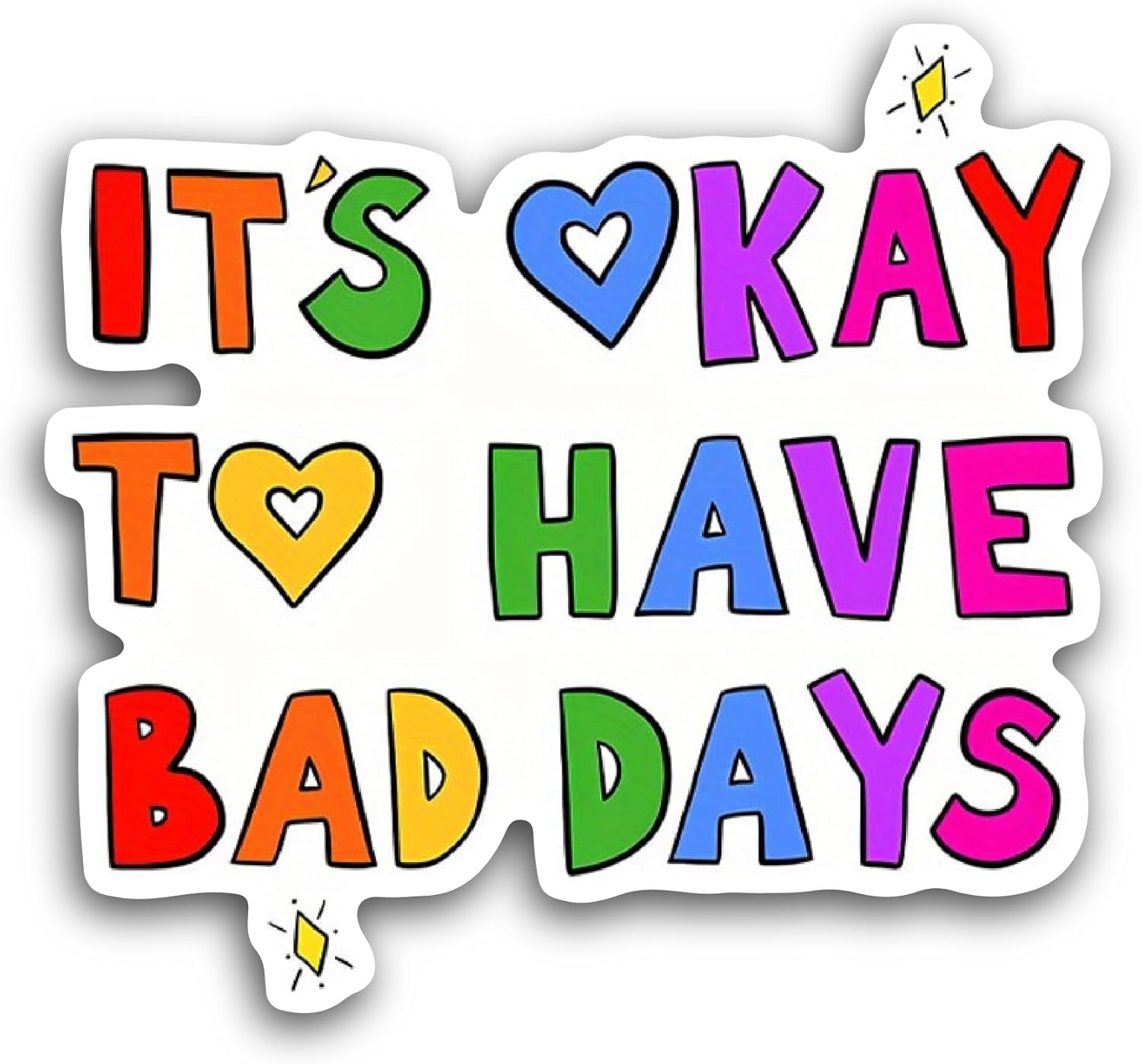 2 (Pieces) 3" and 5" It's Okay to Have Bad Days Sticker, Waterproof Vinyl Decals for Many Purpose Like Cars, Trucks, Laptops, Phones, Windows and More