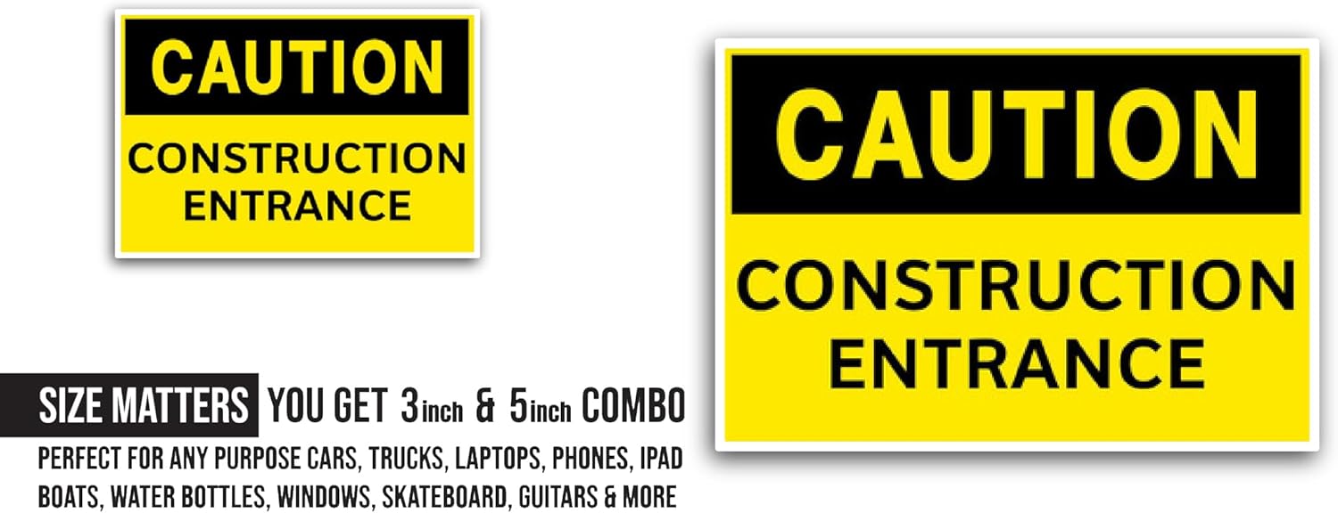 2 (Pieces) 3" and 5" Construction Entrance Sign Sticker, Waterproof Vinyl Decals for Many Purpose Like Cars, Trucks, Laptops, Phones, Windows and More