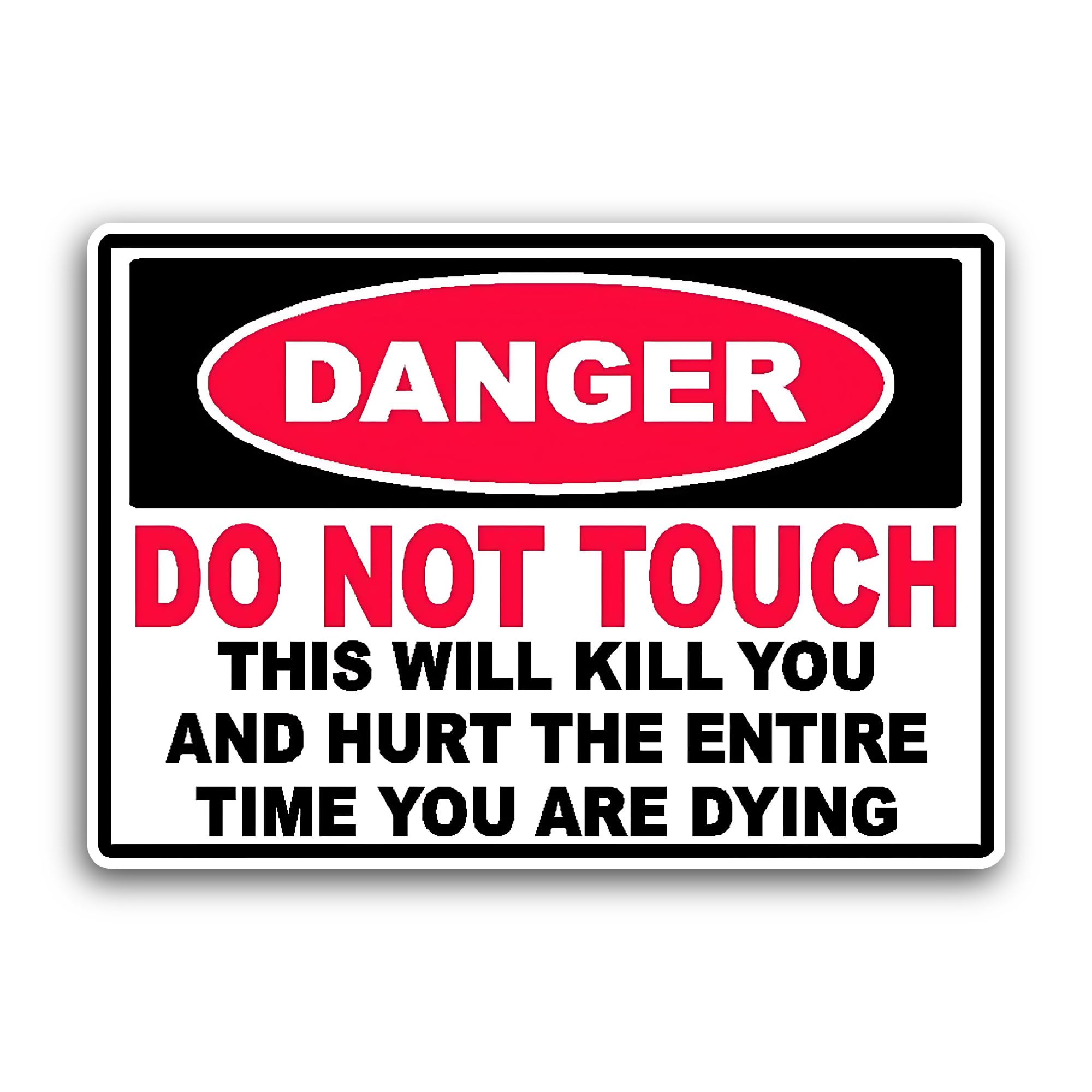 2 (Pieces) 3" and 5" Danger Do Not Touch This Will Kill You Sticker, Waterproof Vinyl Decals for Man