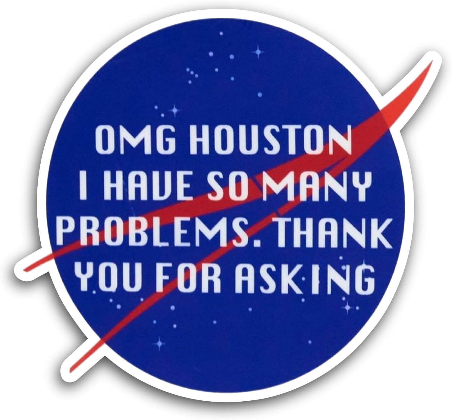 2 (Pieces) 3" and 5" Houston I Have So Many Problems Sticker, Waterproof Vinyl Decals for Many Purpose Like Cars, Trucks, Laptops, Phones, Windows and More