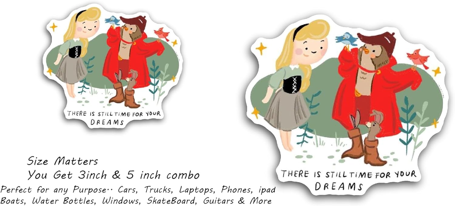 2 (Pieces) 3" and 5" There is Still Time for Your Dreams Sticker, Waterproof Vinyl Decals for Many Purpose Like Cars, Trucks, Laptops, Phones, Windows and More