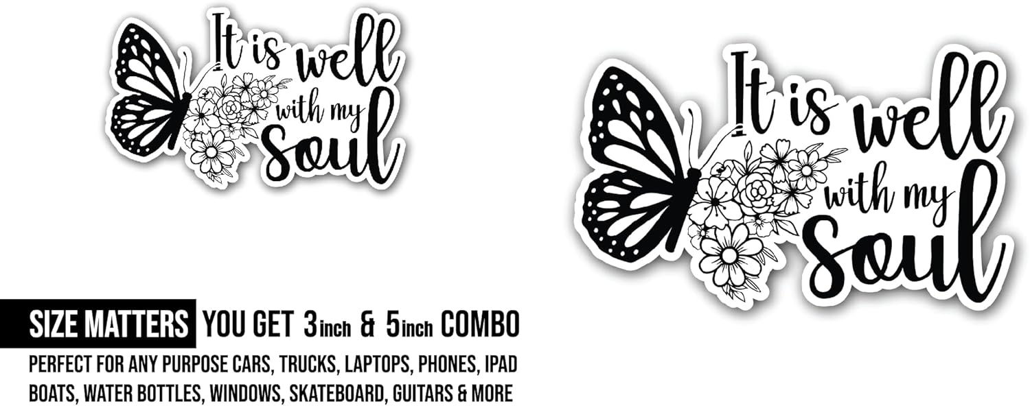 2 (Pieces) 3" and 5" It is Well with My Soul Text Sticker, Waterproof Vinyl Decals for Many Purpose Like Cars, Trucks, Laptops, Phones, Windows and More