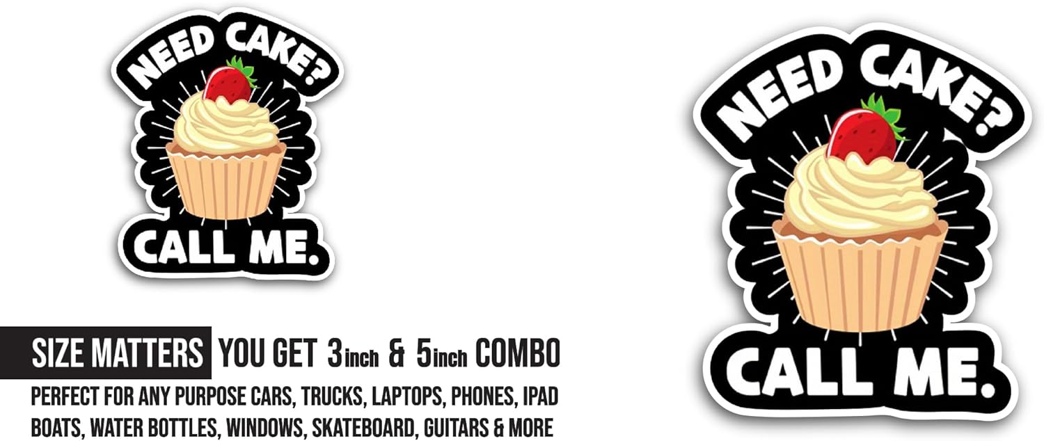 2 (Pieces) 3" and 5" Need Cake? Call Me Sticker, Waterproof Vinyl Decals for Many Purpose Like Cars, Trucks, Laptops, Phones, Windows and More