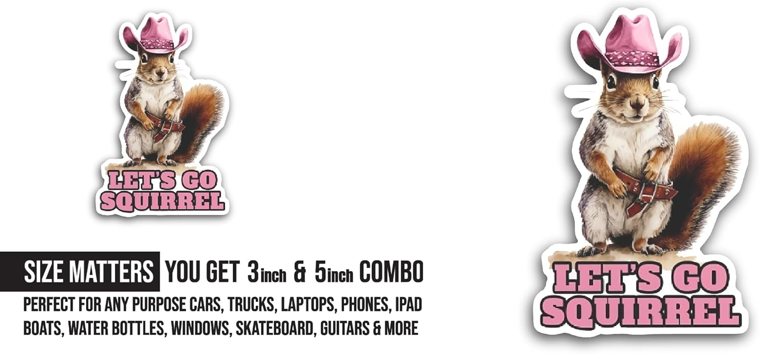 2 (Pieces) 3" and 5" Let's Go Squirrel Sticker, Waterproof Vinyl Decals for Many Purpose Like Cars, Trucks, Laptops, Phones, Windows and More