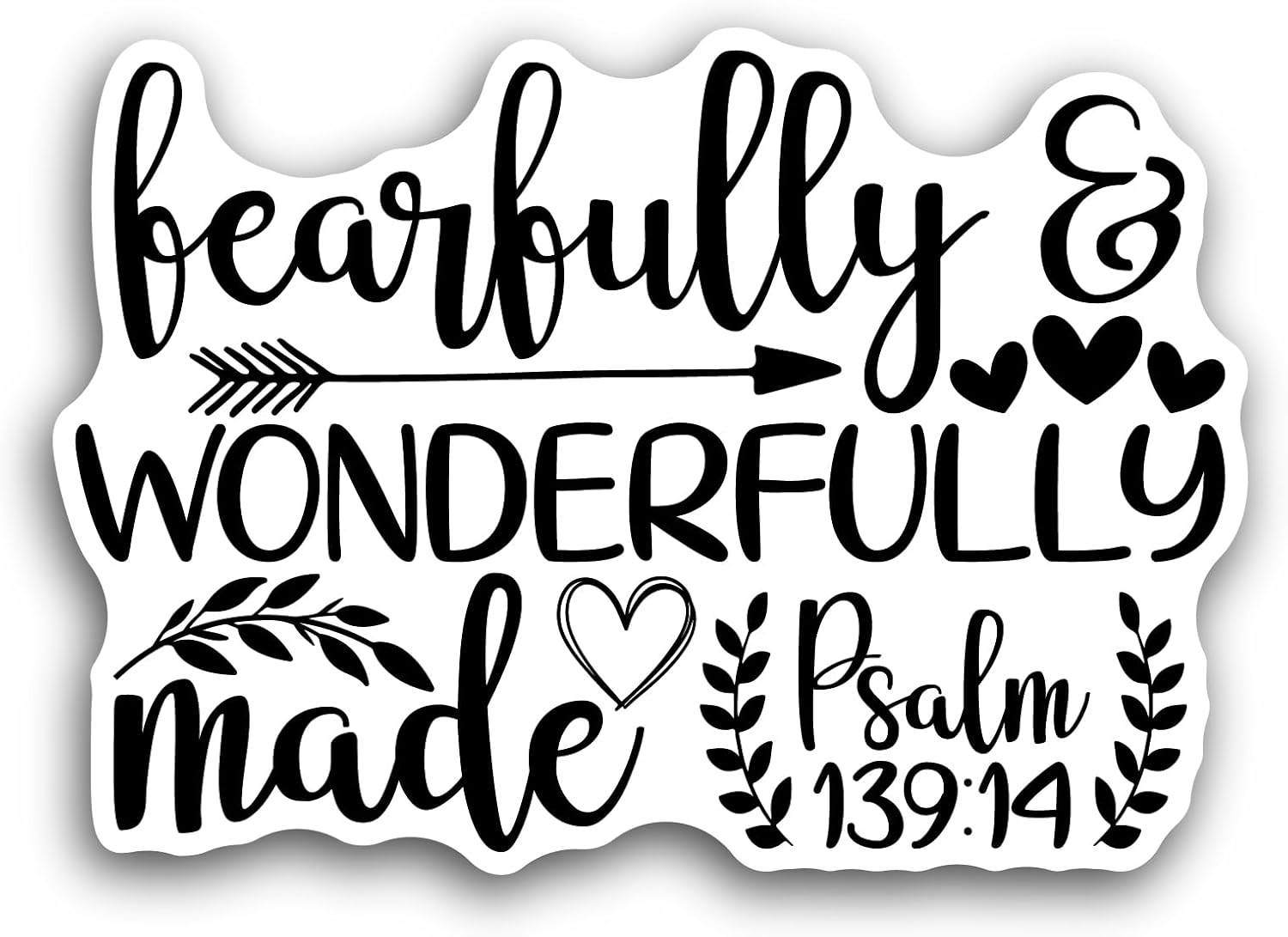 2 (Pieces) 3" and 5" Fearfully and Wonderfully Made Black Text Sticker, Waterproof Vinyl Decals for Many Purpose Like Cars, Trucks, Laptops, Phones, Windows and More