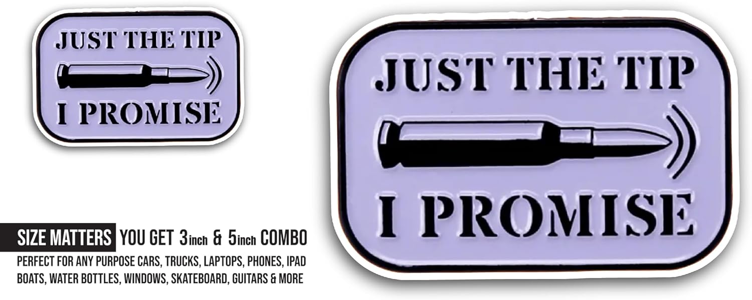 2 (Pieces) 3" and 5" Just The Tip Sticker, Waterproof Vinyl Decals for Many Purpose Like Cars, Trucks, Laptops, Phones, Windows and More