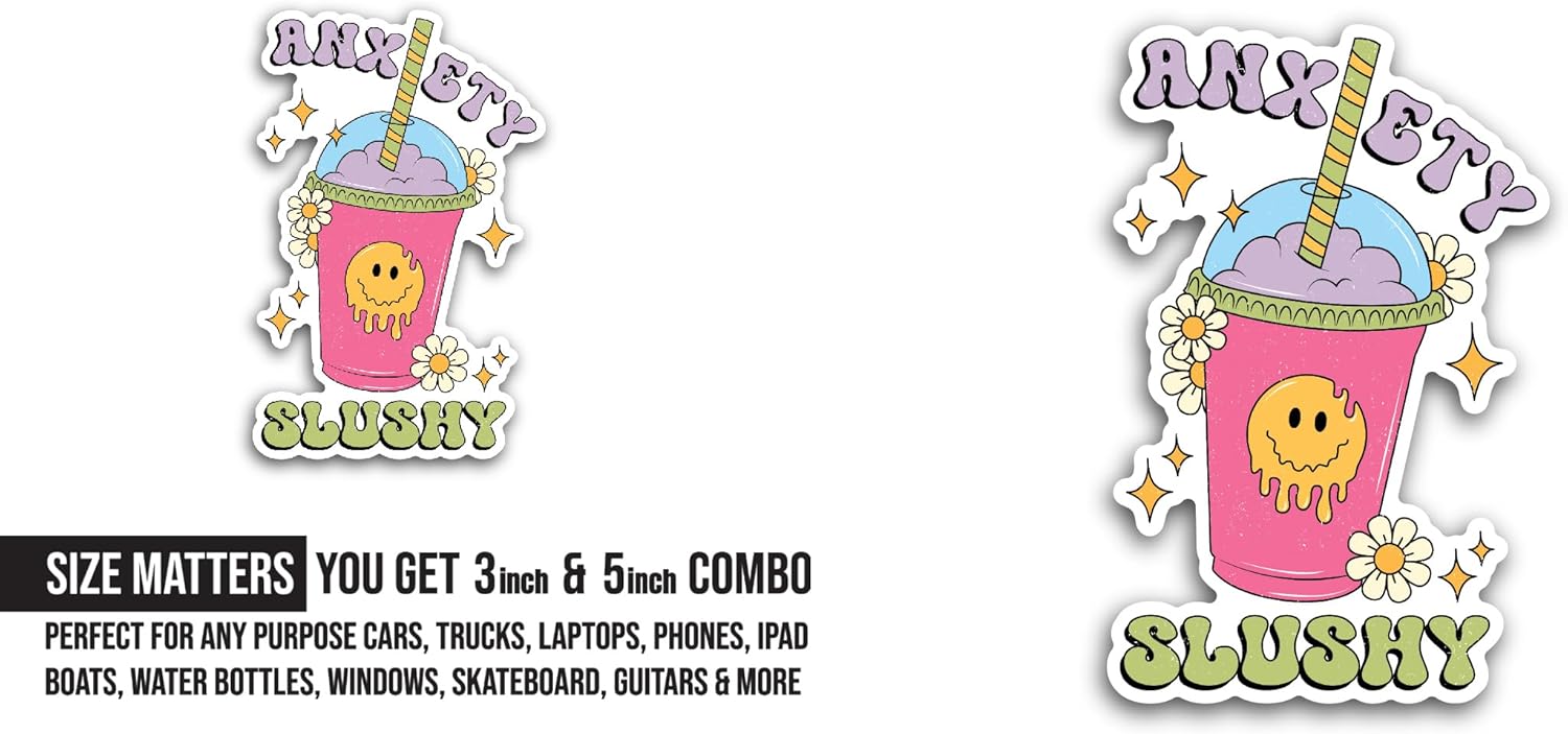 2 (Pieces) 3" and 5" Anxiety Slushy Sticker, Waterproof Vinyl Decals for Many Purpose Like Cars, Trucks, Laptops, Phones, Windows and More
