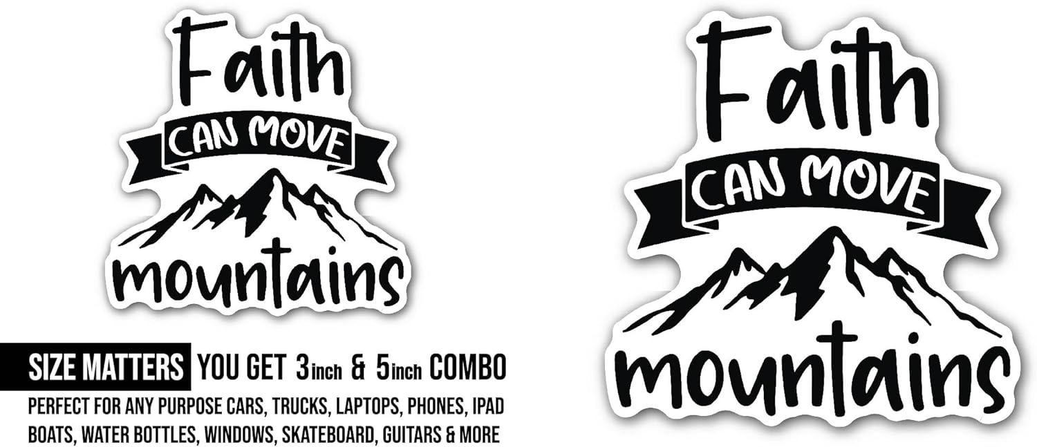 2 (Pieces) 3" and 5" Faith Can Move Text Sticker, Waterproof Vinyl Decals for Many Purpose Like Cars, Trucks, Laptops, Phones, Windows and More