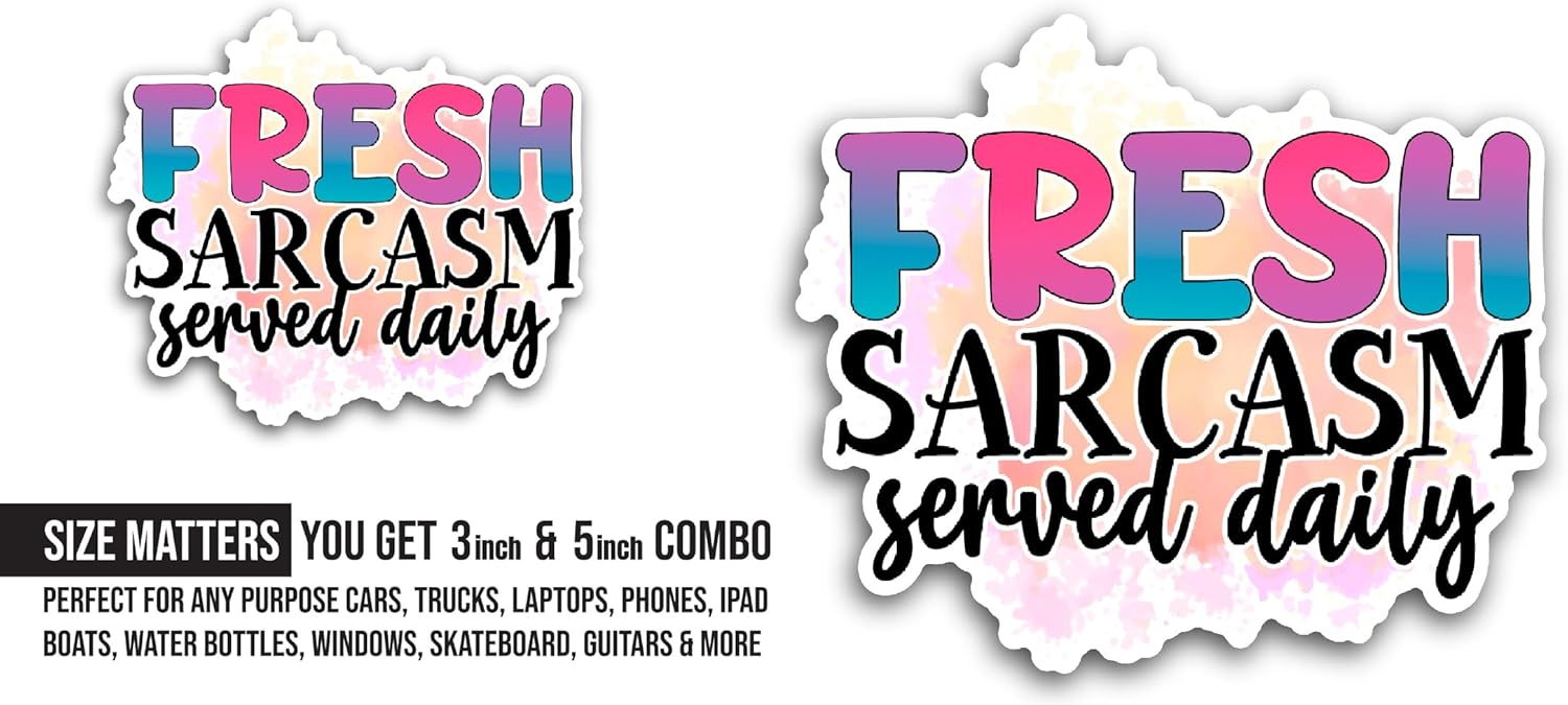 2 (Pieces) 3" and 5" Fresh Sarcasm Served Daily Sticker, Waterproof Vinyl Decals for Many Purpose Like Cars, Trucks, Laptops, Phones, Windows and More