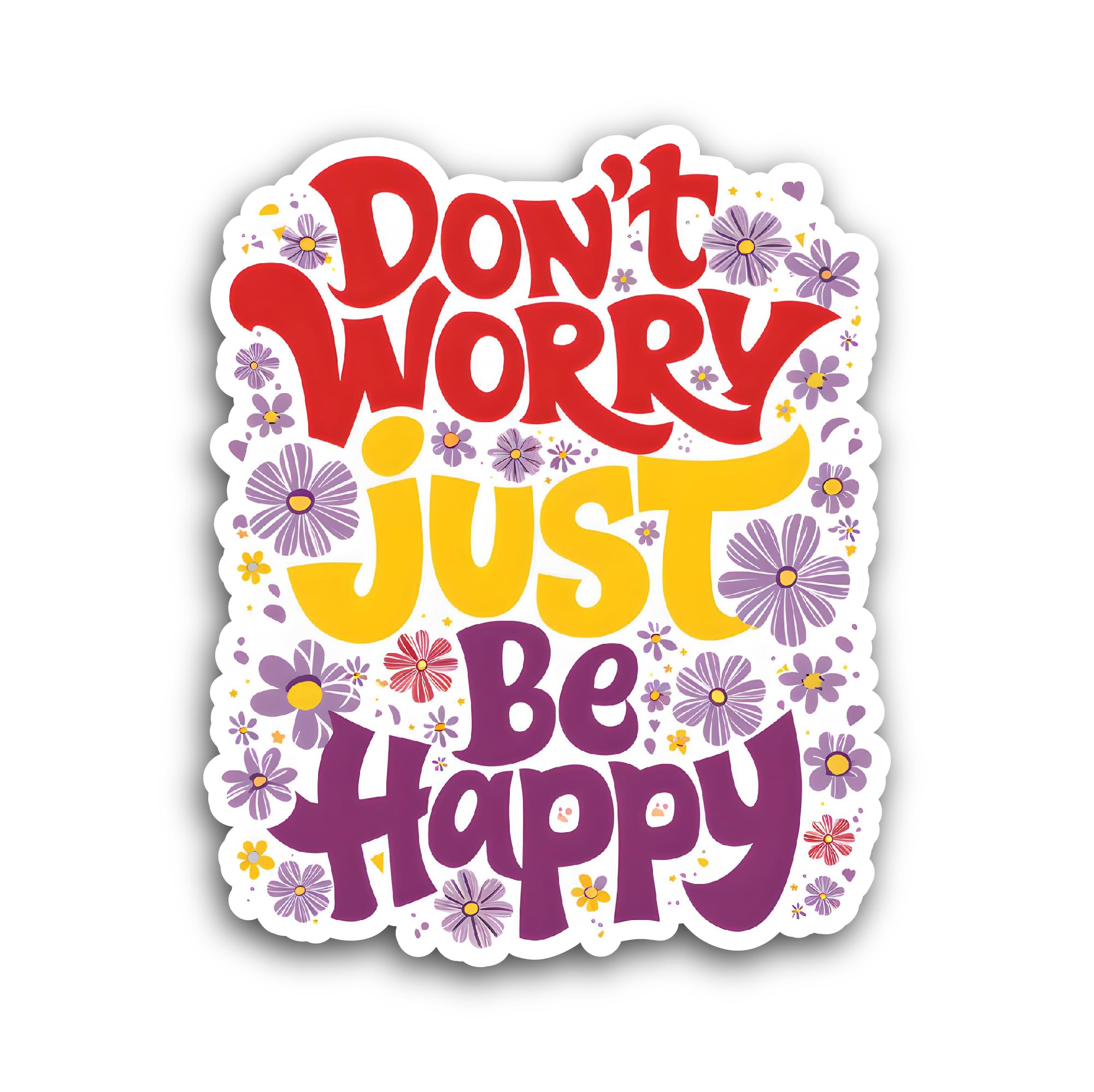 2 (Pieces) 3" and 5" Dont Worry Just Be Happy Letter Sticker, Waterproof Vinyl Decals for Many Purpo