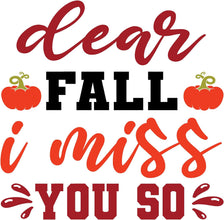 Inspirational Quote Dear Fall I Miss You So Motivational Sticker Vinyl Decal Motivation Stickers- 5