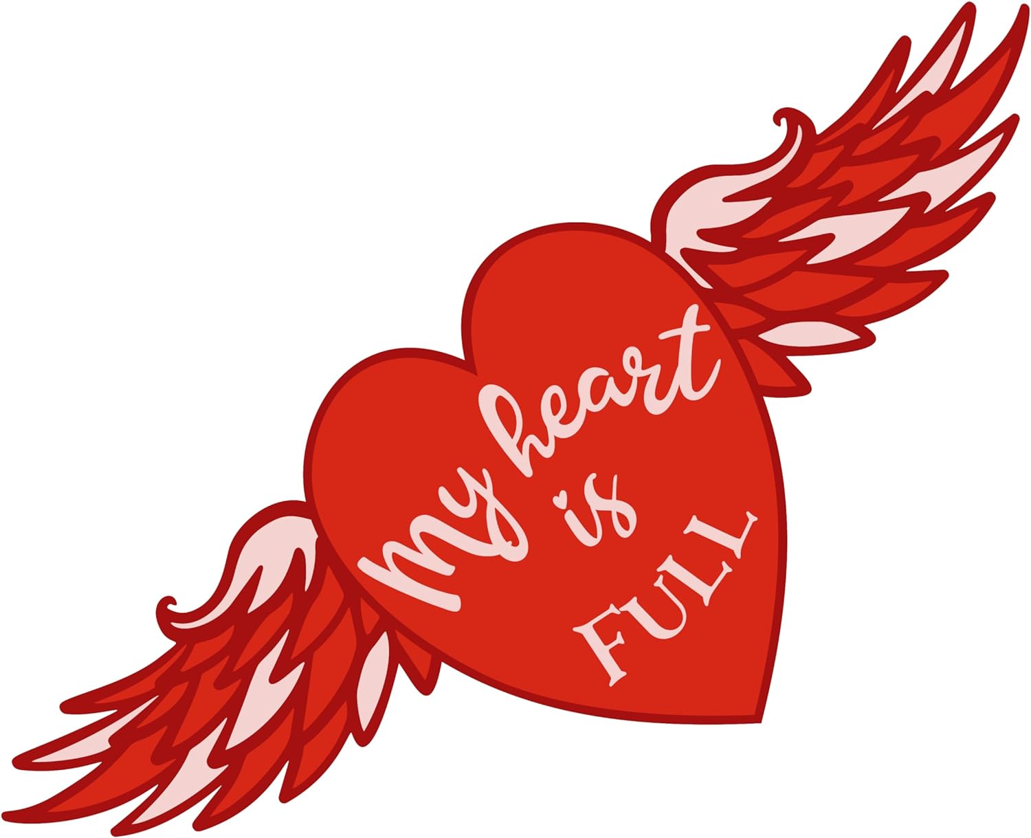 Inspirational Quote My Heart is Full Motivational Sticker Vinyl Decal Motivation Stickers- 5" Vinyl Sticker Waterproof