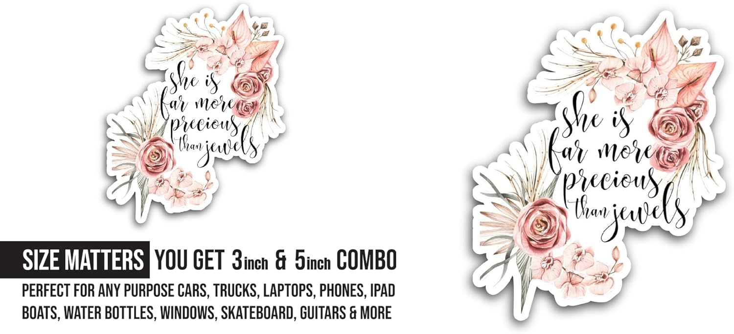 2 (Pieces) 3" and 5" She is Far More Precious Than Jewels Sticker, Waterproof Vinyl Decals for Many Purpose Like Cars, Trucks, Laptops, Phones, Windows and More