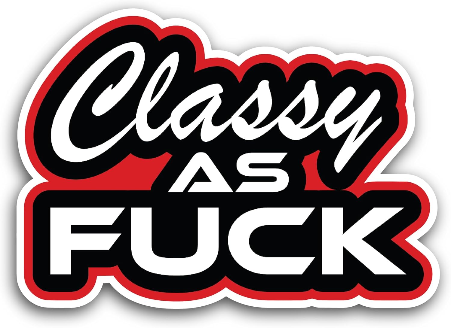 2 (Pieces) 3" and 5" Classy As Fuck Sticker, Waterproof Vinyl Decals for Many Purpose Like Cars, Trucks, Laptops, Phones, Windows and More