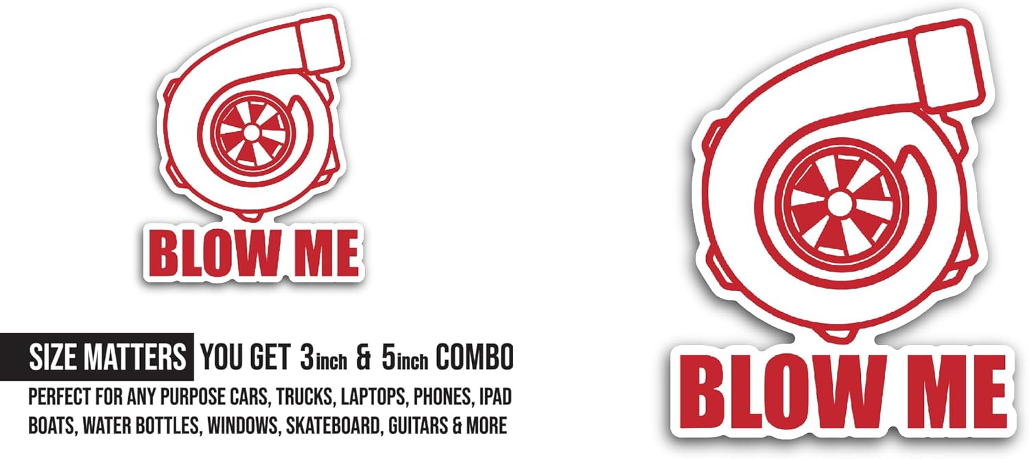 2 (Pieces) 3" and 5" Blow Me Sticker, Waterproof Vinyl Decals for Many Purpose Like Cars, Trucks, Laptops, Phones, Windows and More