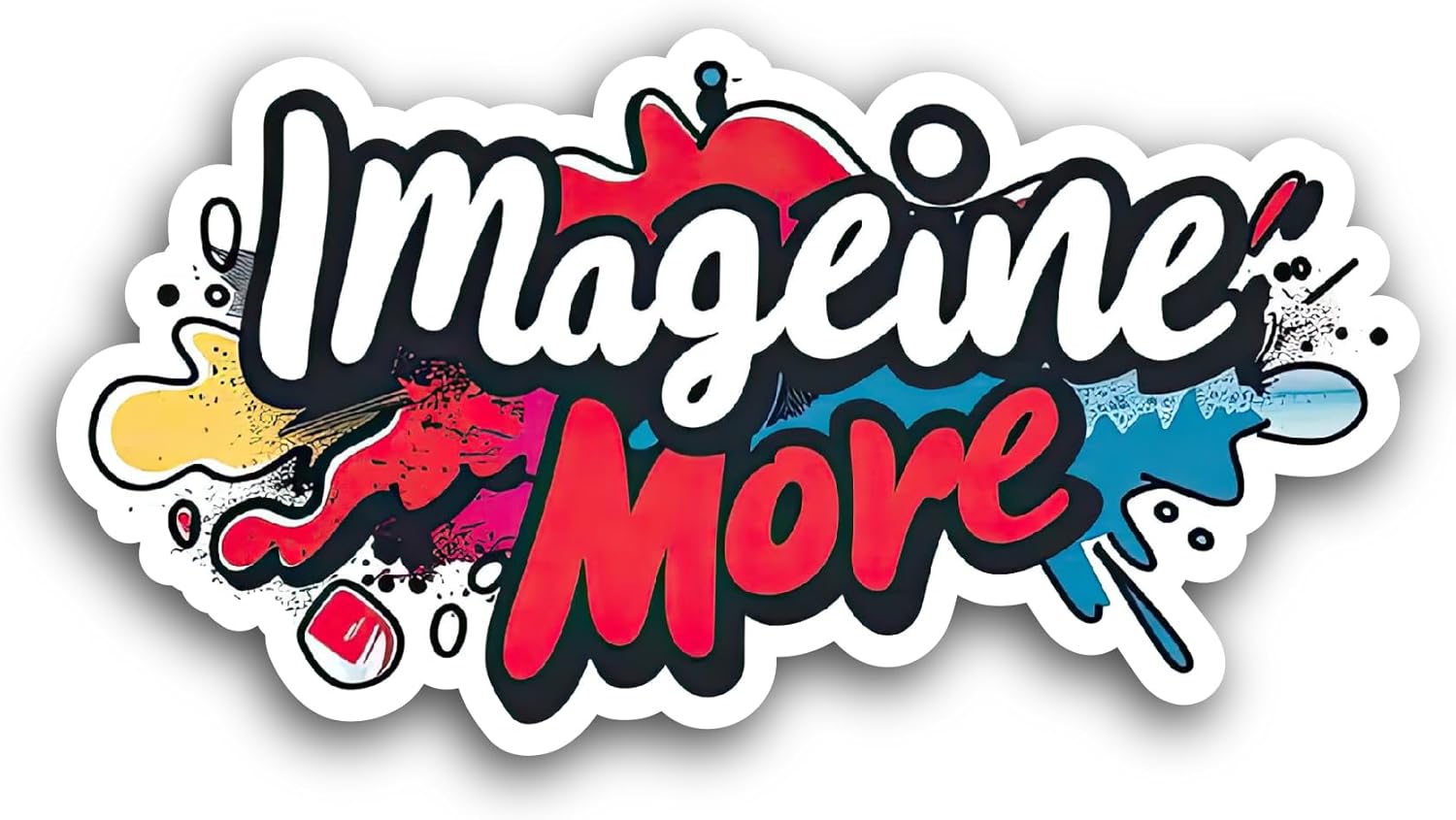 2 (Pieces) 3" and 5" Imagine More Letter Sticker, Waterproof Vinyl Decals for Many Purpose Like Cars, Trucks, Laptops, Phones, Windows and More
