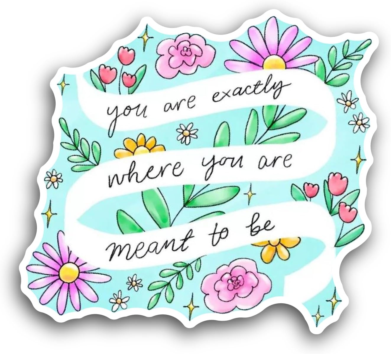 2 (Pieces) 3" and 5" Inspirational Text with Flowers Sticker, Waterproof Vinyl Decals for Many Purpose Like Cars, Trucks, Laptops, Phones, Windows and More