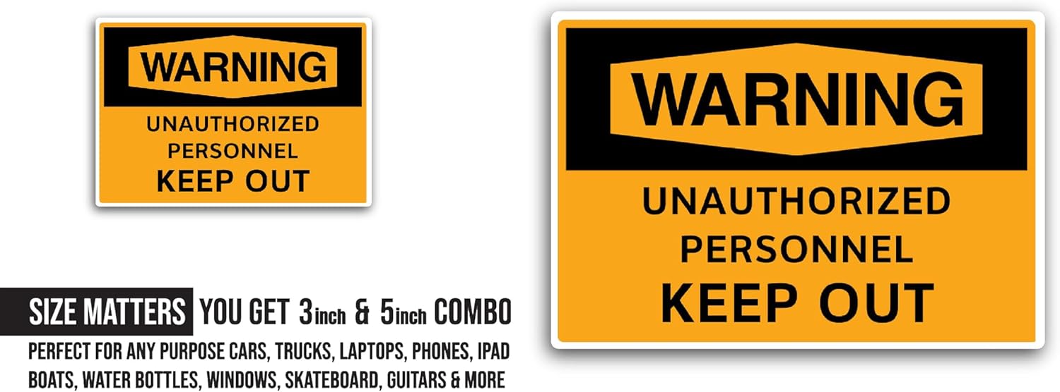 2 (Pieces) 3" and 5" Unauthorized Personnel Keep Out Sticker, Waterproof Vinyl Decals for Many Purpose Like Cars, Trucks, Laptops, Phones, Windows and More