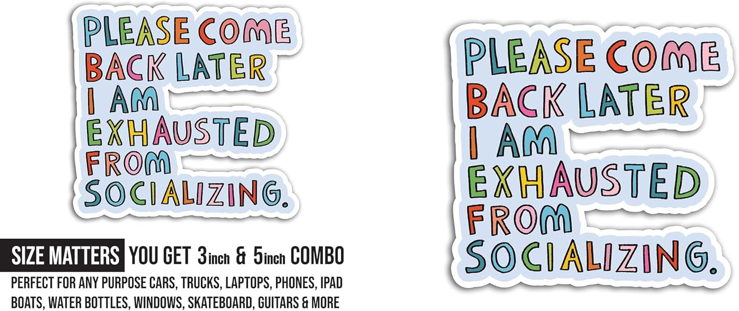 2 (Pieces) 3" and 5" Please Come Back Later Sticker, Waterproof Vinyl Decals for Many Purpose Like Cars, Trucks, Laptops, Phones, Windows and More
