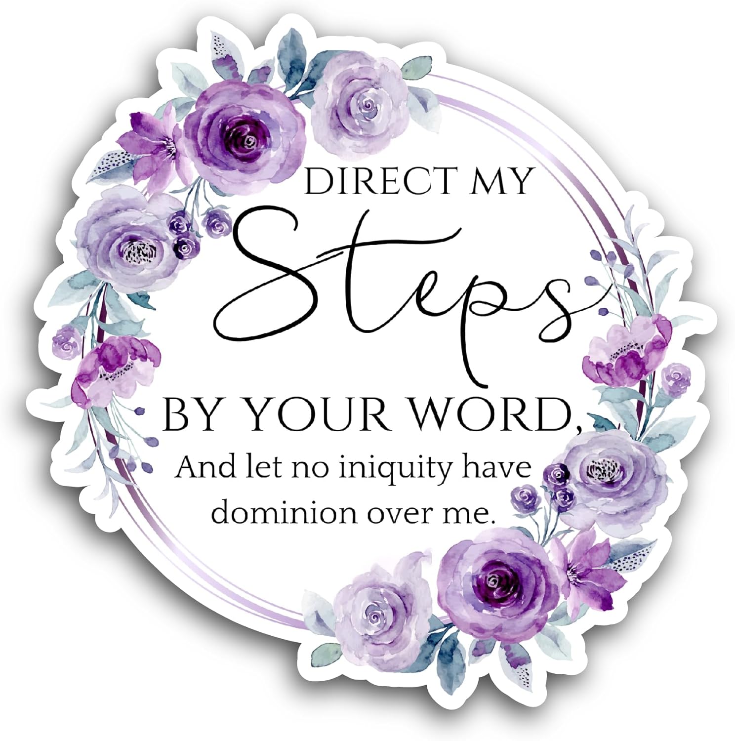 2 (Pieces) 3" and 5" Direct My Steps Sticker, Waterproof Vinyl Decals for Many Purpose Like Cars, Trucks, Laptops, Phones, Windows and More