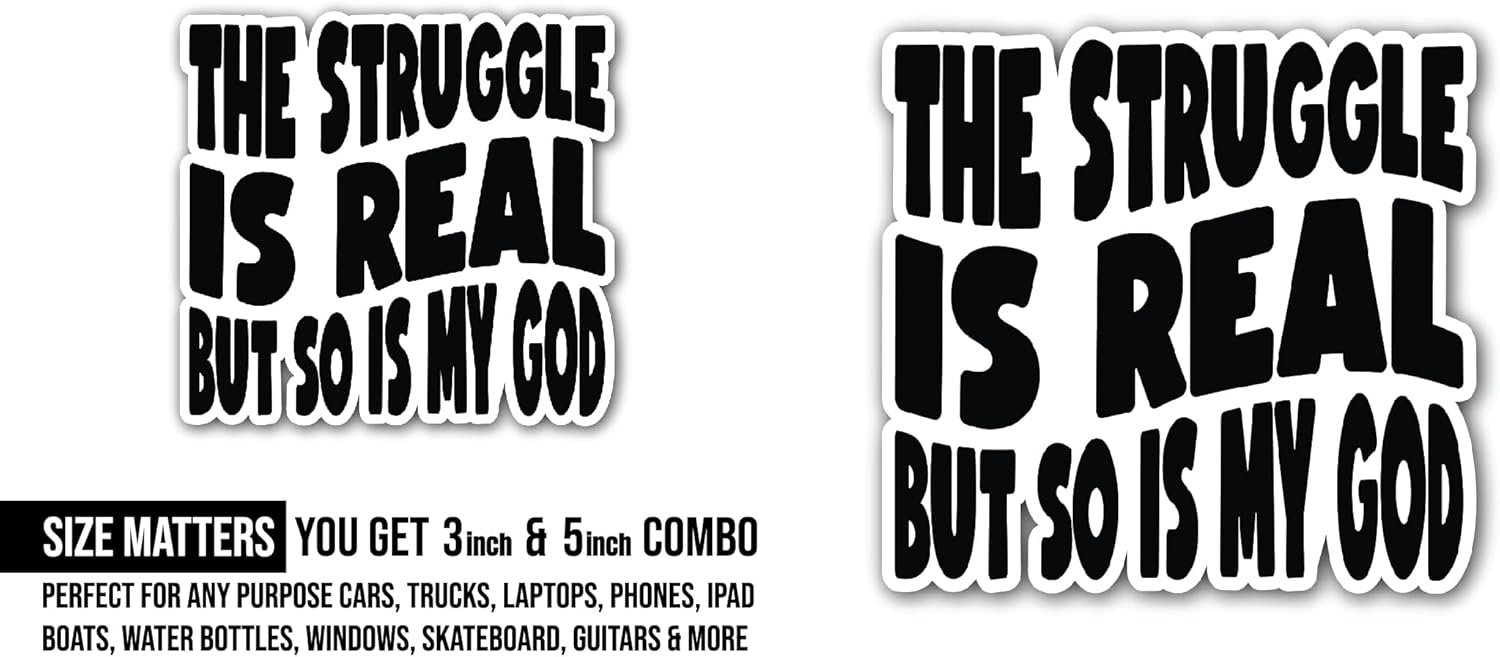 2 (Pieces) 3" and 5" The Struggle is Real Bold Text Sticker, Waterproof Vinyl Decals for Many Purpose Like Cars, Trucks, Laptops, Phones, Windows and More
