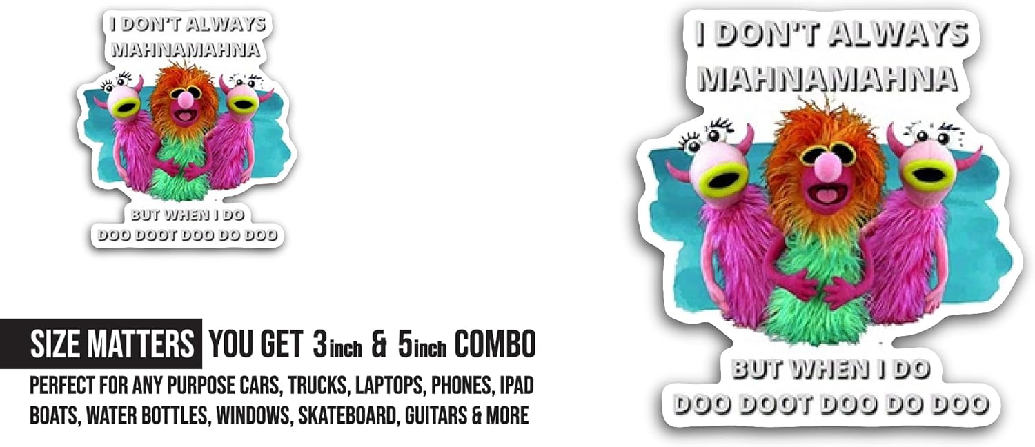 2 (Pieces) 3" and 5" Mahna Muppets Sticker, Waterproof Vinyl Decals for Many Purpose Like Cars, Trucks, Laptops, Phones, Windows and More