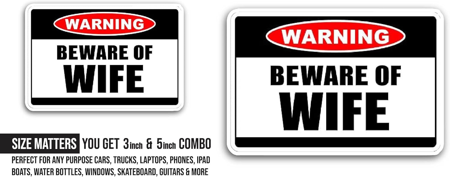 2 (Pieces) 3" and 5" Beware of Wife Sticker, Waterproof Vinyl Decals for Many Purpose Like Cars, Trucks, Laptops, Phones, Windows and More