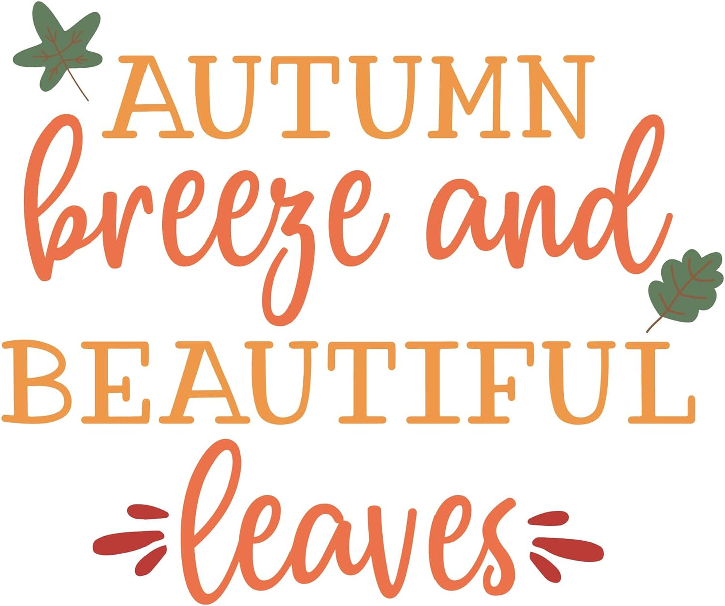 Inspirational Quote Autumn Breeze and Beautiful Leaves Motivational Sticker Vinyl Decal Motivation Stickers- 5" Vinyl Sticker Waterproof