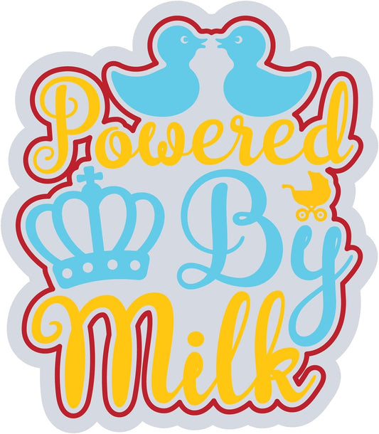 Inspirational Quote Powered by Milk Motivational Sticker Vinyl Decal Motivation Stickers- 5" Vinyl Sticker Waterproof