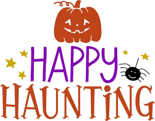 Inspirational Quote Happy Haunting Motivational Sticker Vinyl Decal Motivation Stickers- 5" Vinyl Sticker Waterproof