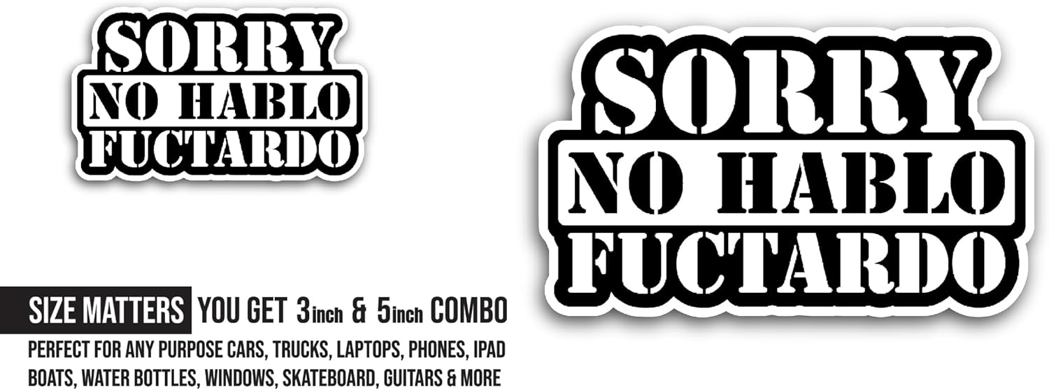 2 (Pieces) 3" and 5" Sorry No Hablo Sticker, Waterproof Vinyl Decals for Many Purpose Like Cars, Trucks, Laptops, Phones, Windows and More