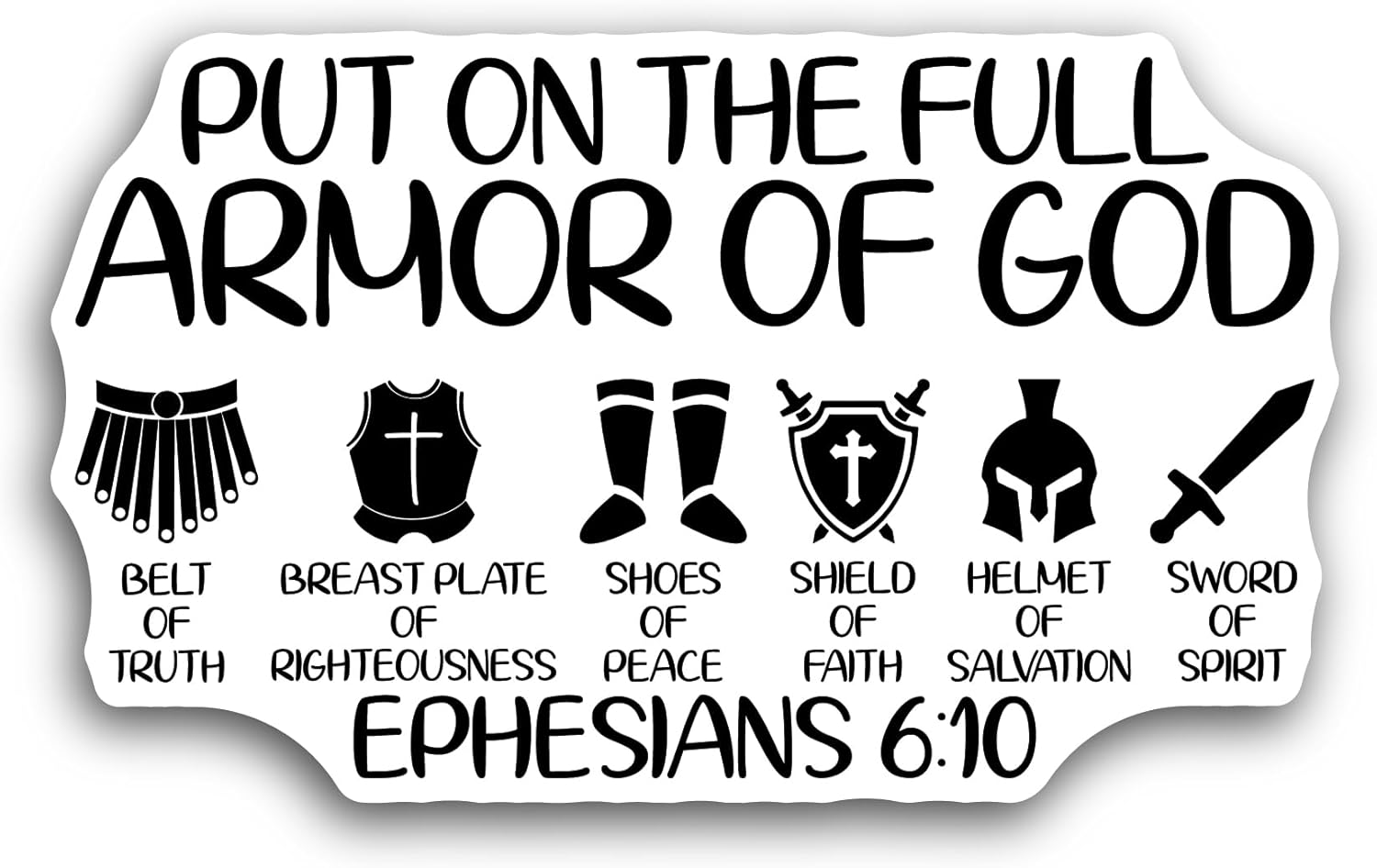 2 (Pieces) 3" and 5" Put On The Full Armor of God Text Sticker, Waterproof Vinyl Decals for Many Purpose Like Cars, Trucks, Laptops, Phones, Windows and More