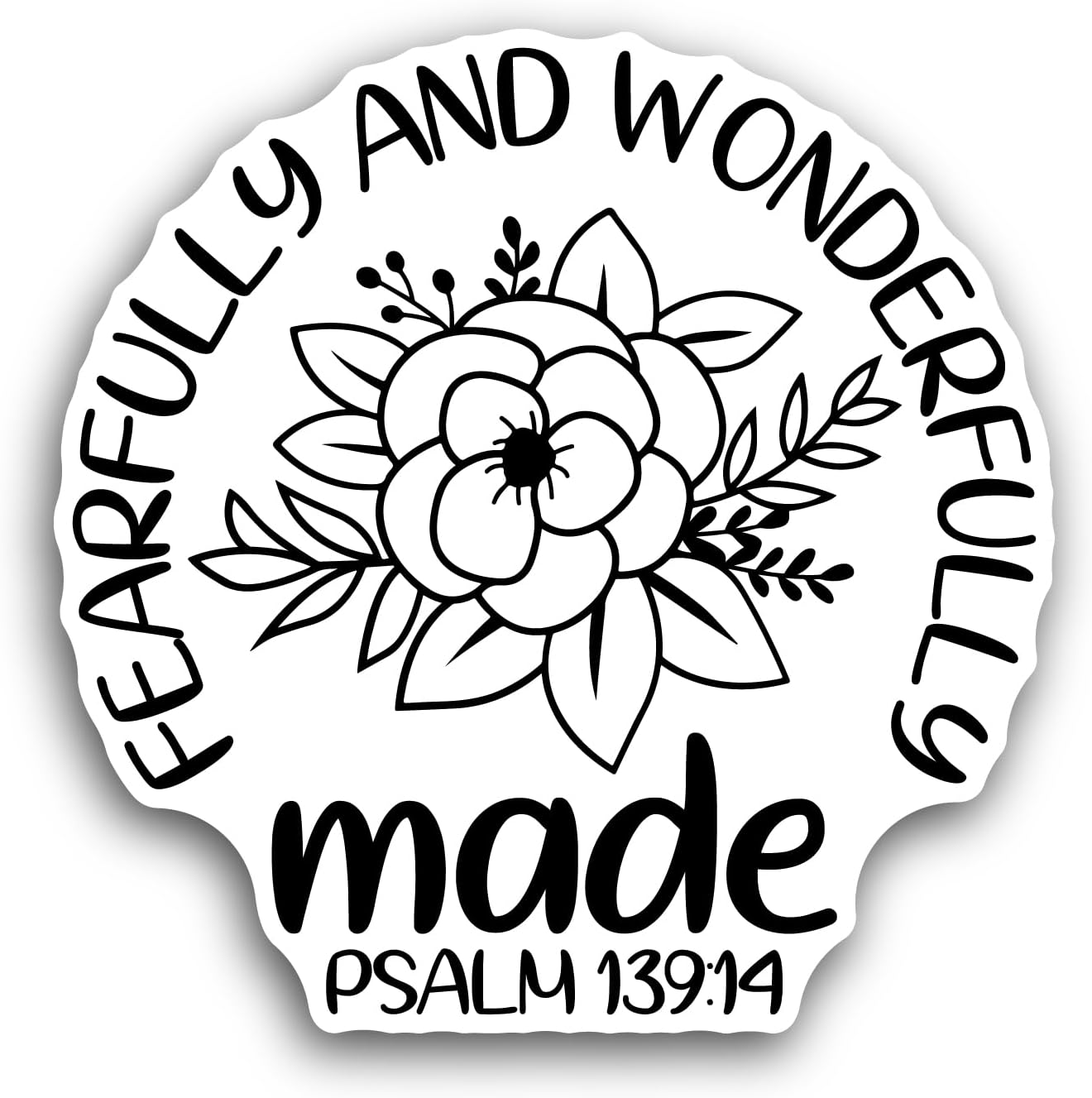 2 (Pieces) 3" and 5" Fearfully and Wonderfully Made Text Sticker, Waterproof Vinyl Decals for Many Purpose Like Cars, Trucks, Laptops, Phones, Windows and More